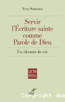 Servir l'Ecriture Sainte comme Parole de Dieu vignette