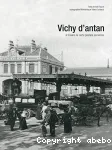 Vichy d'antan à travers la carte postale ancienne vignette