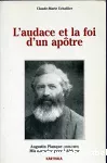 L'audace et la foi d'un apôtre Augustin Planque (1826-1907) vignette