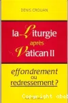 La liturgie après Vatican II : effondrement ou redressement? vignette
